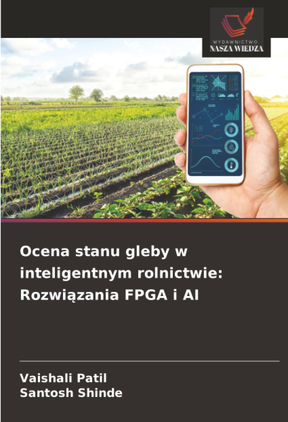 Ocena stanu gleby w inteligentnym rolnictwie: Rozwiązania FPGA i AI