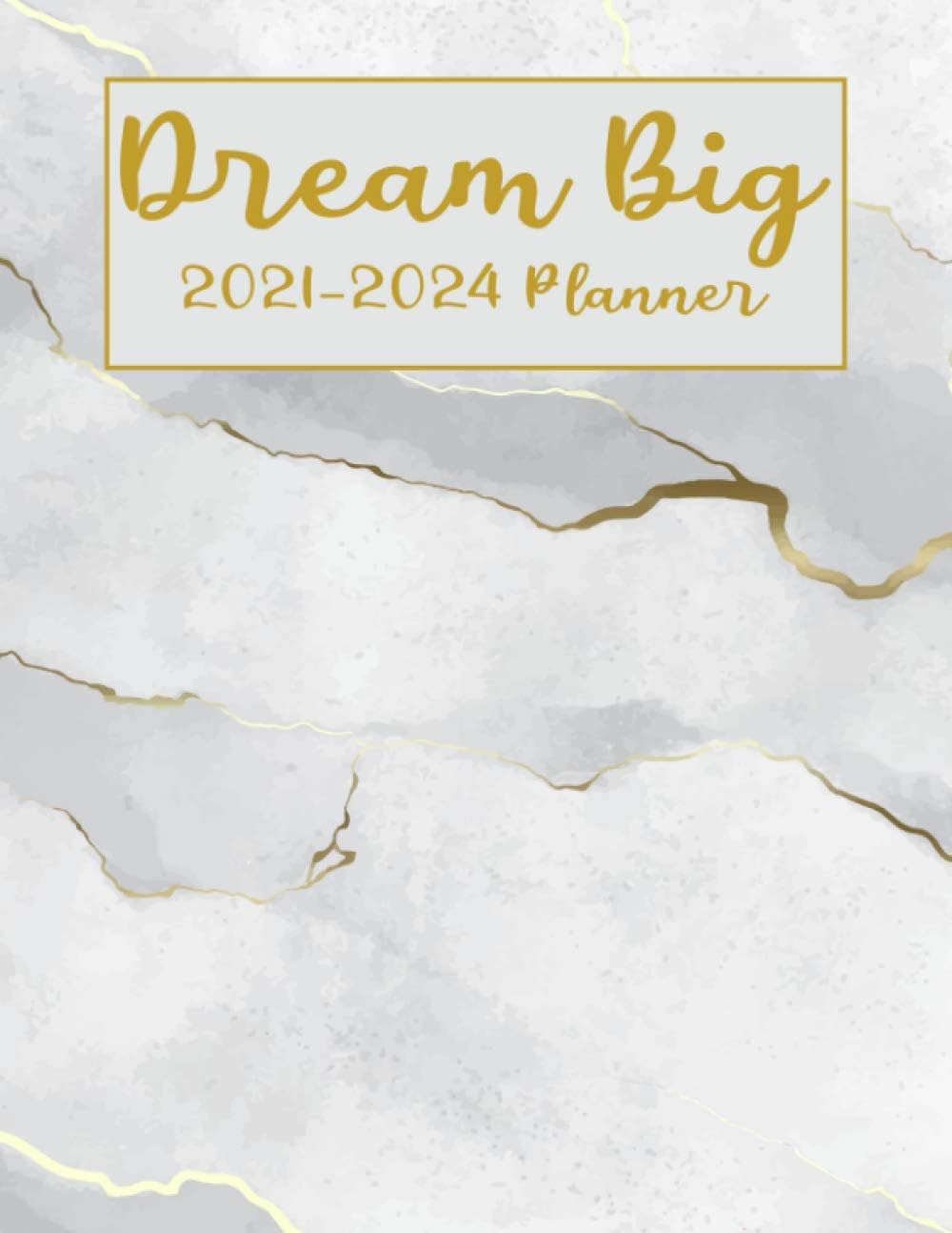 Dream Big 2021-2024 Planner: 48 Months Calendar, 4 Years Appointment Calendar, Business Planners, Agenda Schedule Organizer with Beautiful Cover (Jan 2021 to Dec 2024)