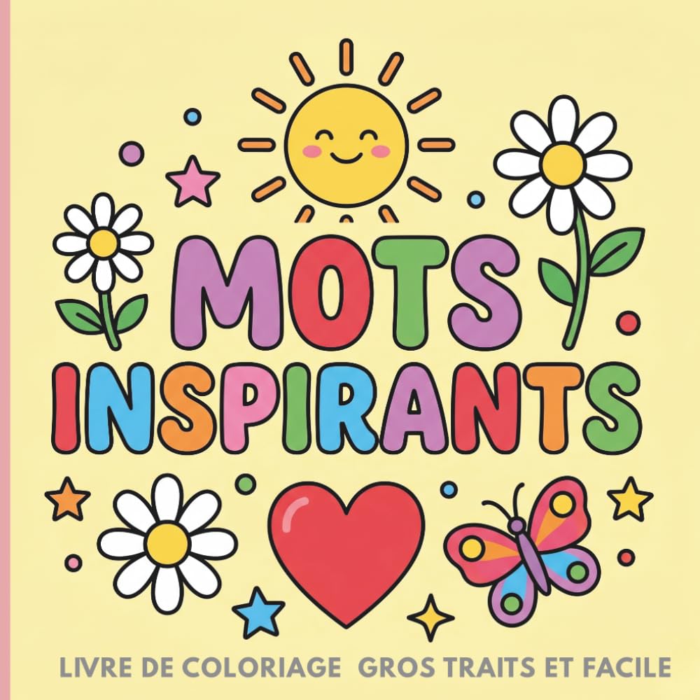 MOTS INSPIRANTS : Livre de Coloriage Inspirant pour Adultes et Adolescents: Pages de coloriage motivantes pour adultes