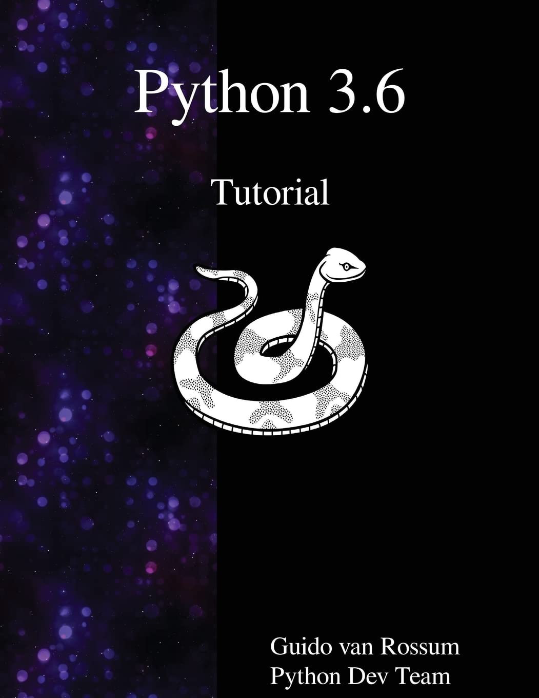 Python 3.6 Tutorial: Rossum, Guido van, Team, Python Dev: 9789888406906 ...