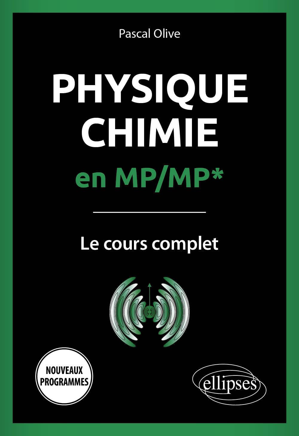 Physique-Chimie en MP/MP*: Le cours complet