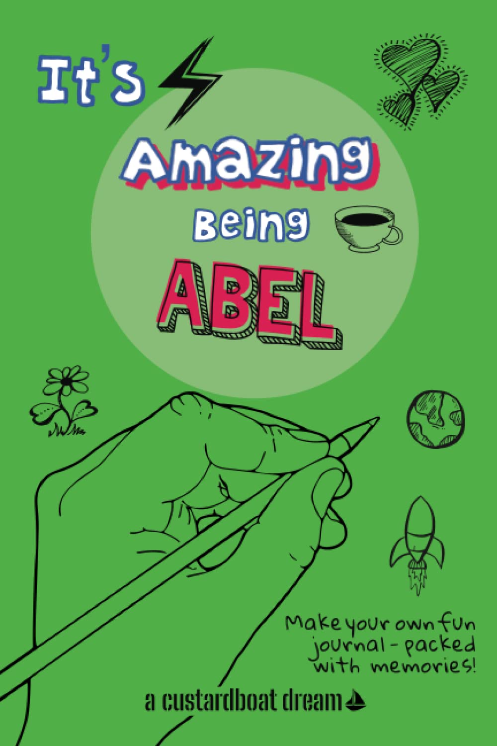 It's Amazing Being Abel: A fun activity personal name journal.