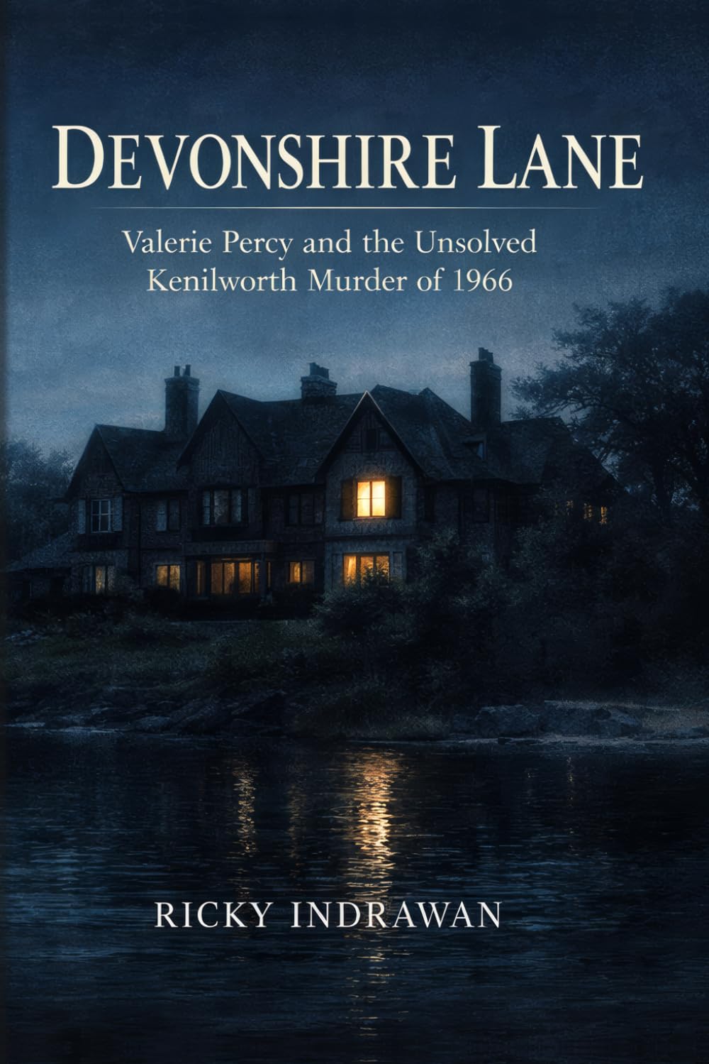 Devonshire Lane: Valerie Percy and the Unsolved Kenilworth Murder of 1966