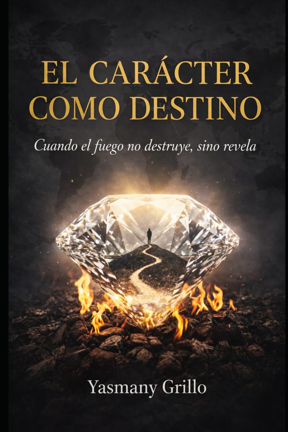 EL CARÁCTER COMO DESTINO: Cuando el fuego no destruye, sino revela