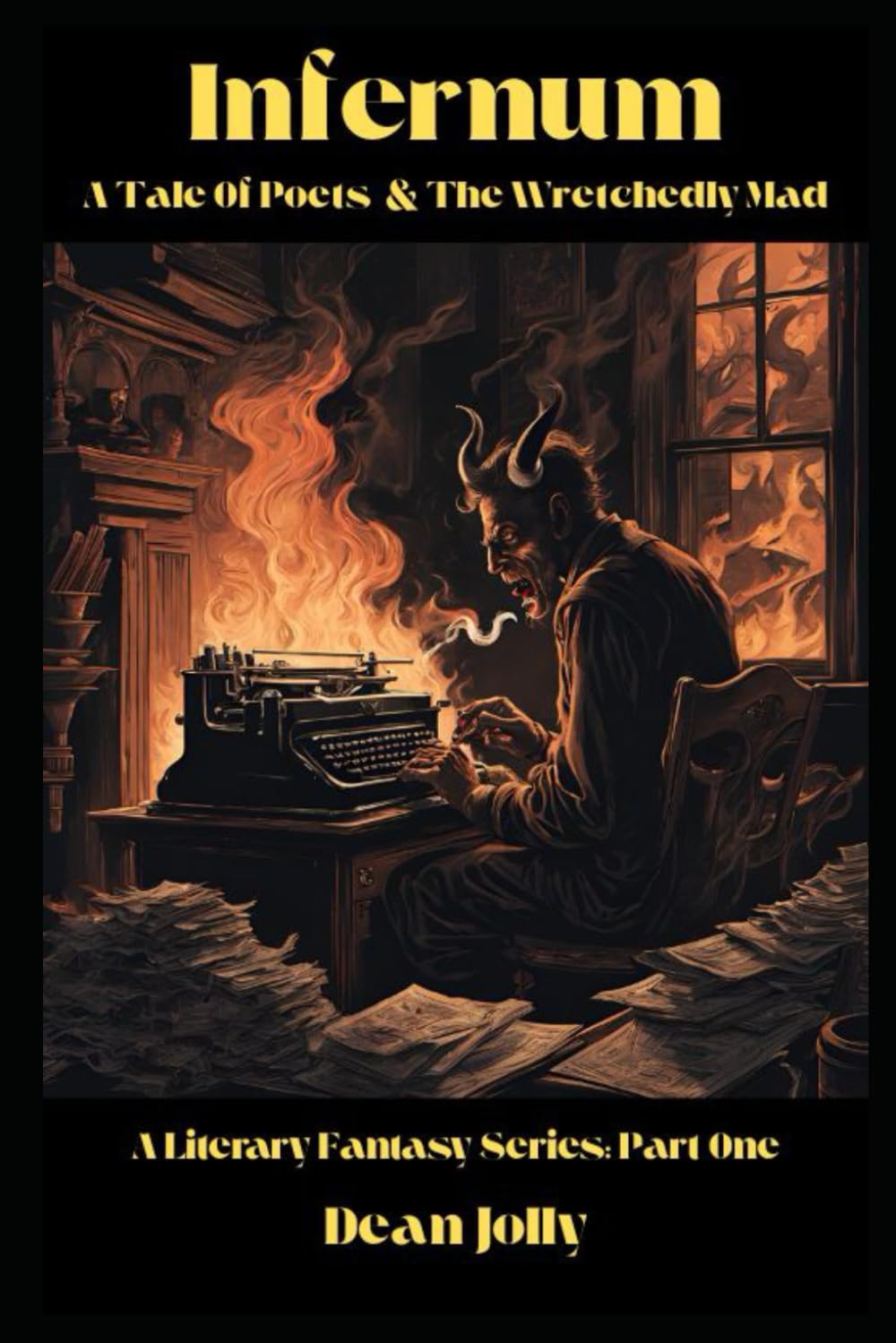 Infernum: A Tale Of Poets & The Wretchedly Mad: 1