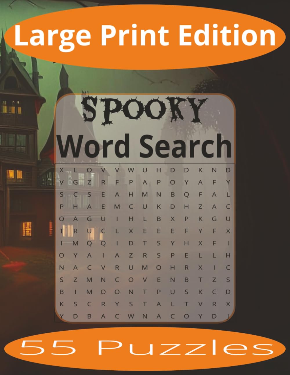 Spooky Word Search Large Print: Word Search Puzzles Easy to Read Print about Spooky Places, Items and more | Large Print Edition | 8.5x11 inches, 110 ... Gift for Vacations, Holiday, and Spare Time.