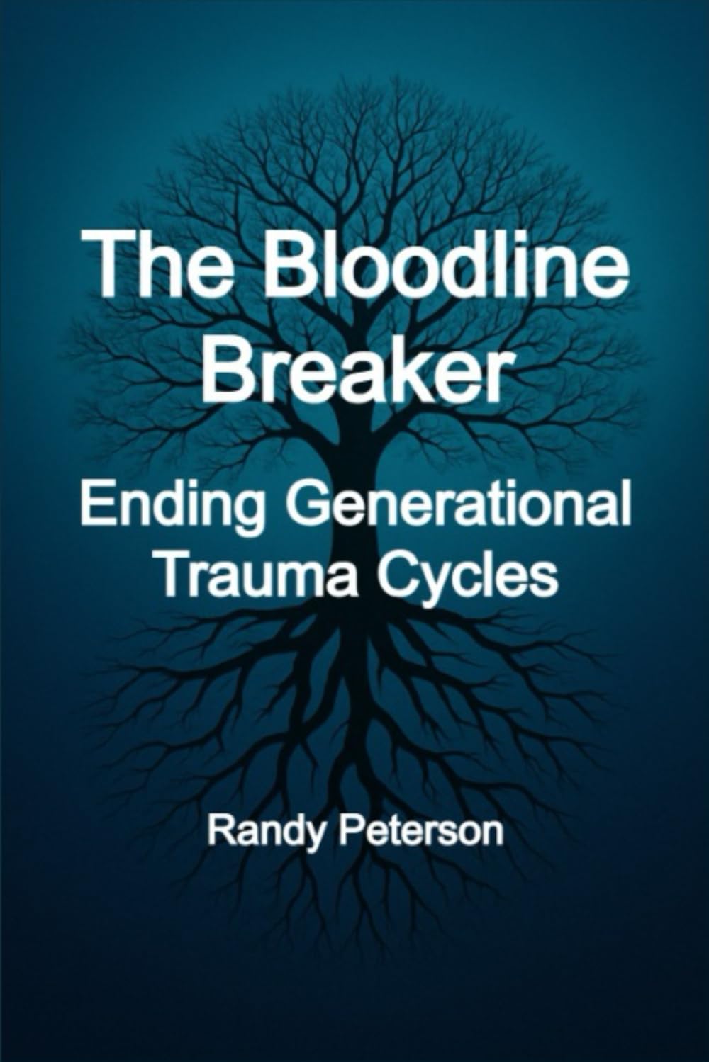 The Bloodline Breaker: End Generational Trauma and Reclaim Your True Power