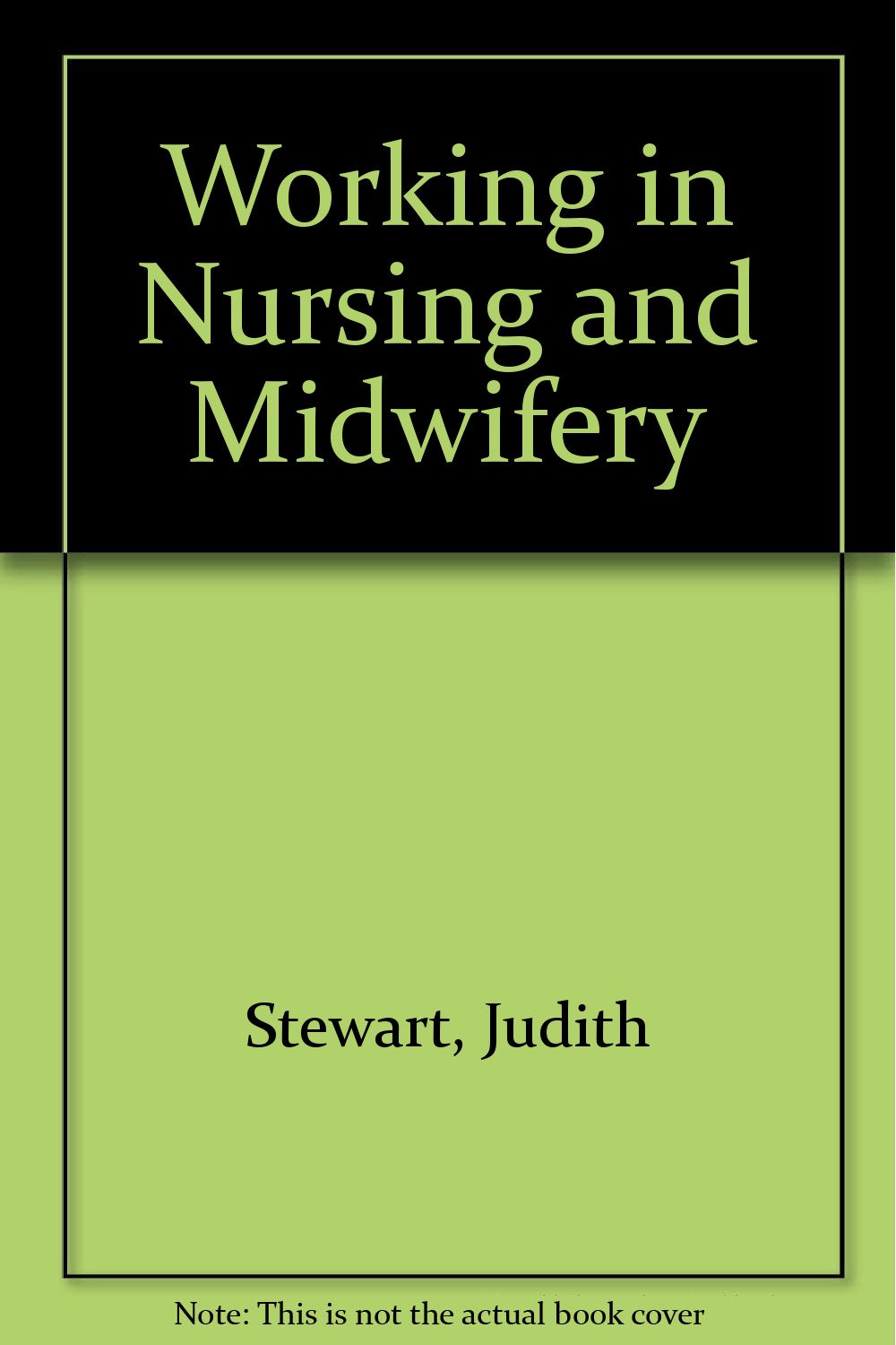 Working in Nursing and Midwifery