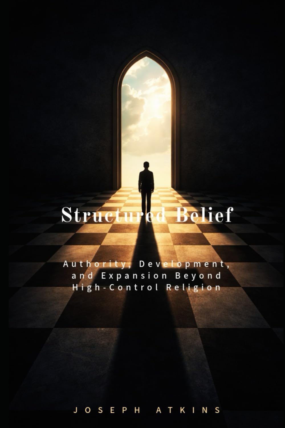 Structured Belief: Authority, Development, and Expansion Beyond High-Control Religion