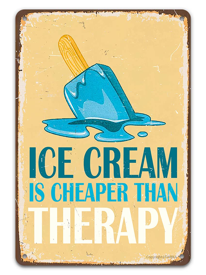 Tarika Ice Cream Is Cheaper Than Therapy Ice Cream Tin Sign, Retro Vintage Funny Metal Art Painting Poster Plaque For Party Cold Drink Shop Bar Home Kitchen Truck,12X8 Inch