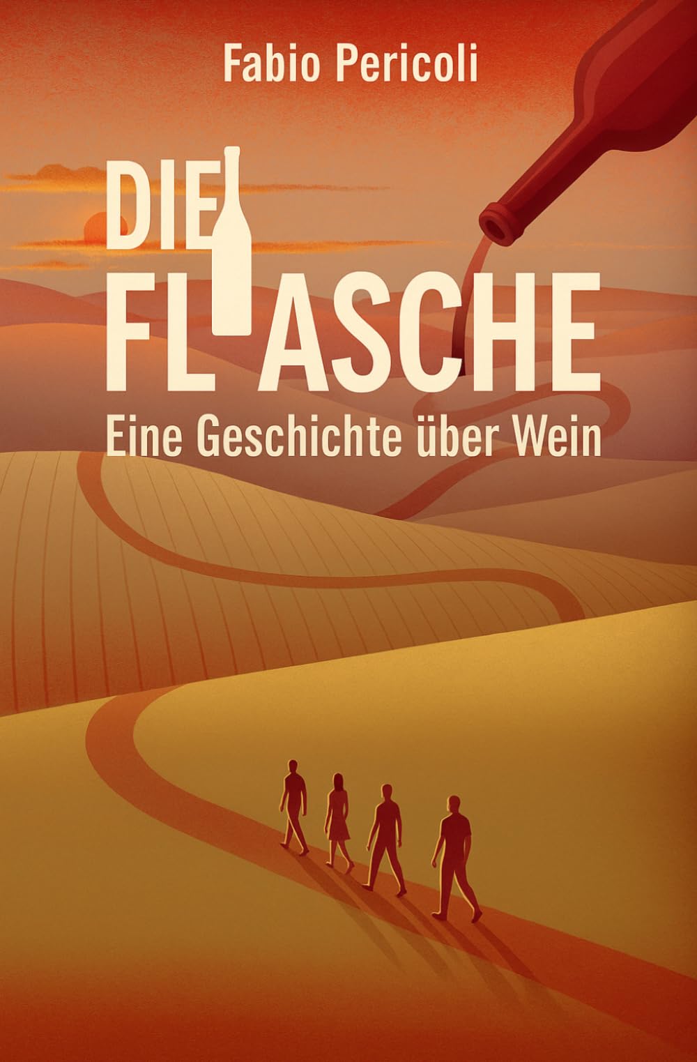 Die Flasche. Eine Geschichte über Wein