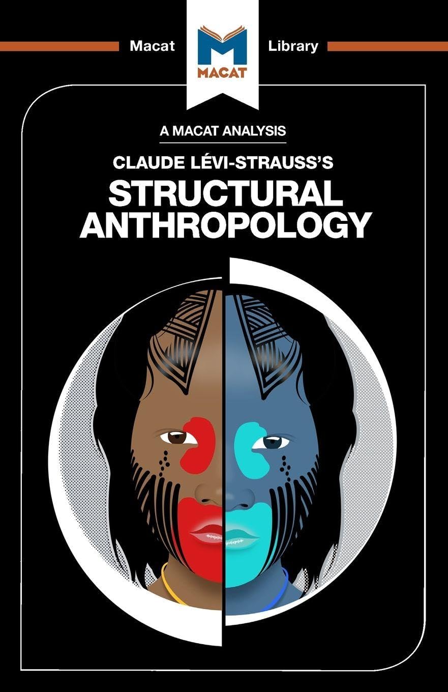 An Analysis of Claude Levi-Strauss's Structural Anthropology ... - 9781912127146