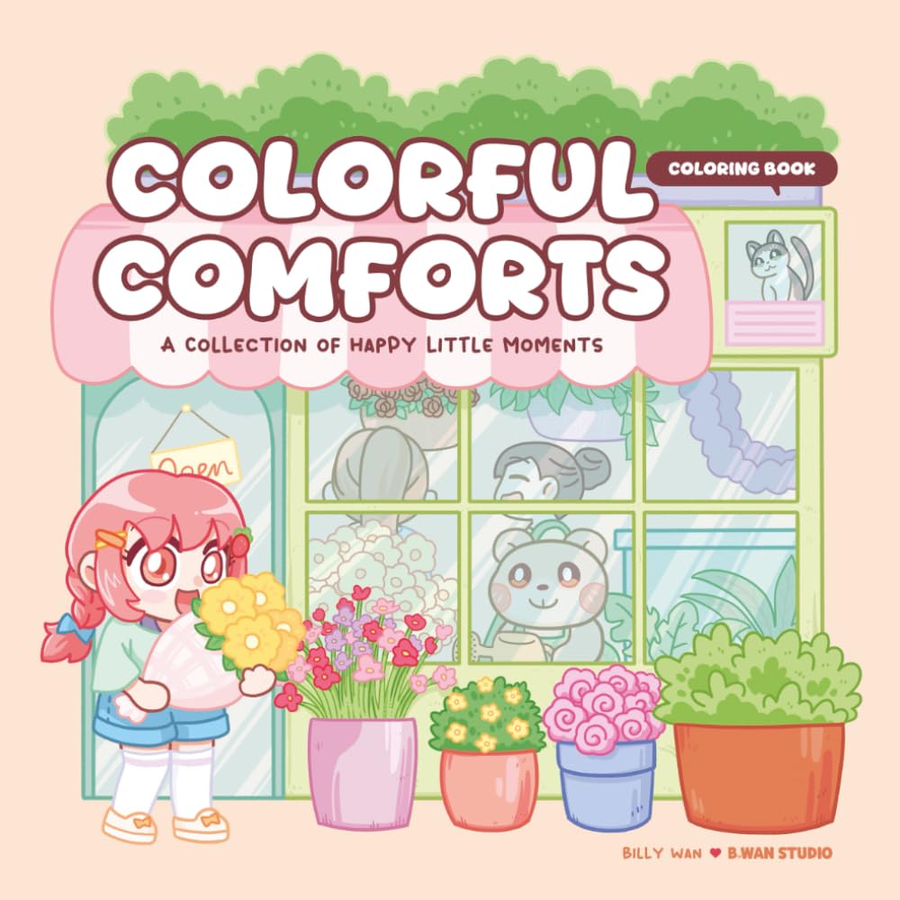 Colorful Comforts Coloring Book: A Collection of Happy Little Moments