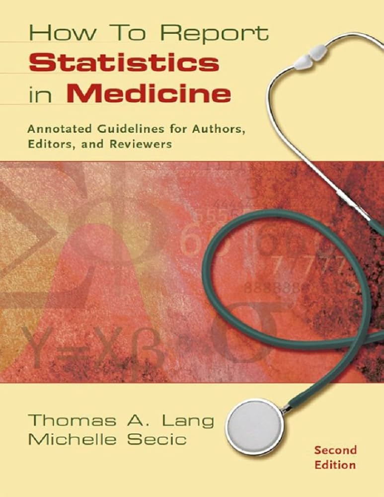 語学+参考書 How to Report Statistics in Medicine: Annotated Guidelines for Authors Editors and Reviewers (Medical Writing and Communication) Amazon.com: How To Report Statistics in Medicine: Annotated