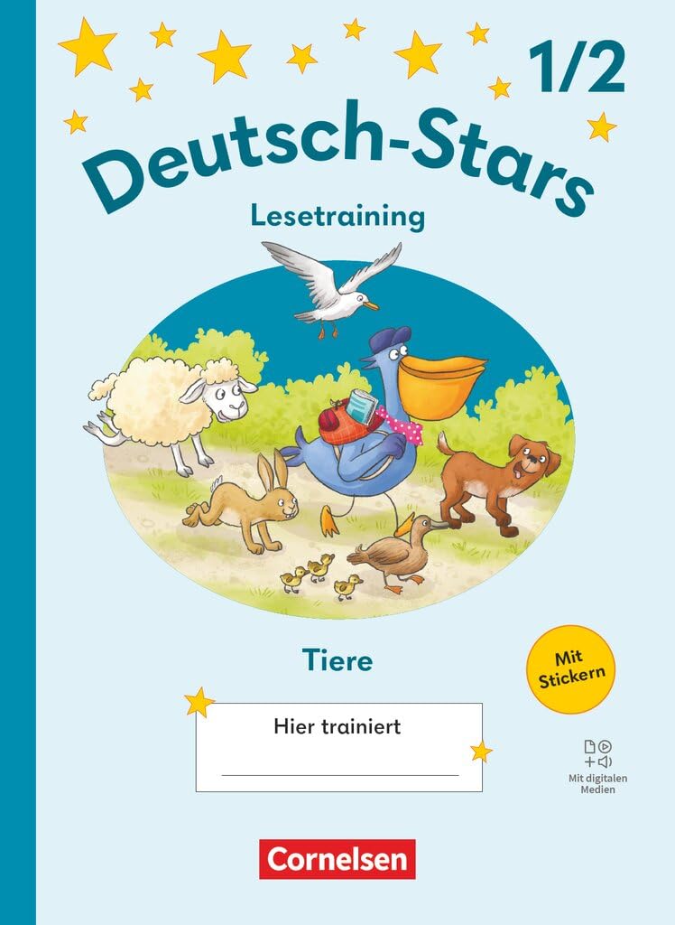 Deutsch-Stars 1./2. Schuljahr - Lesetraining Ausgabe 2025 - Lesetraining für Tierfreunde - Übungsheft - Mit Lösungen und digitalen Medien