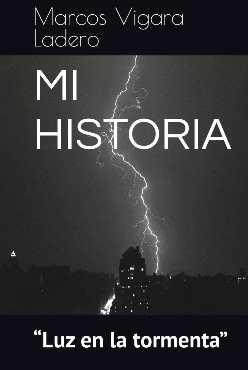 MI HISTORIA: “Luz en la tormenta”