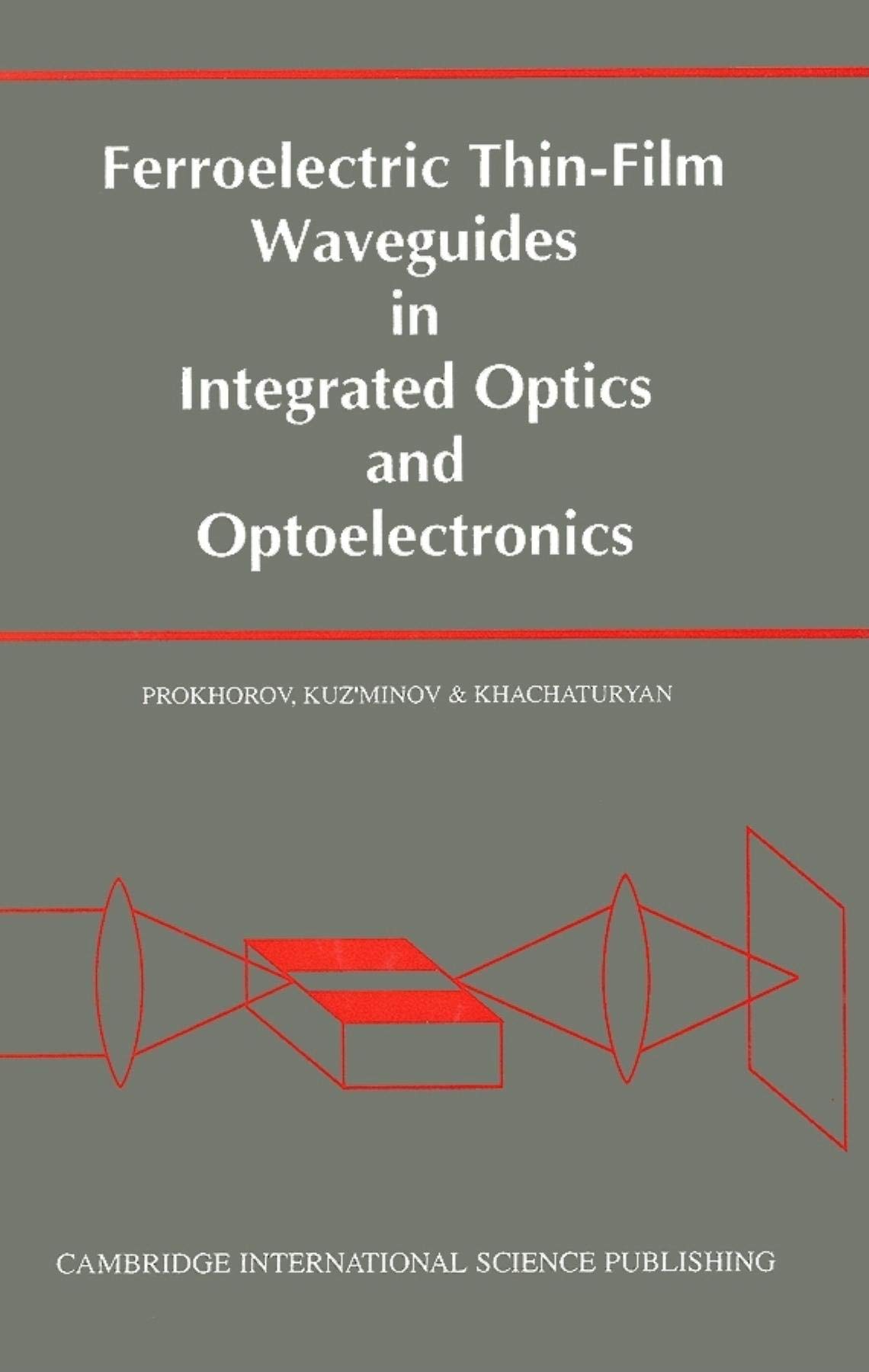 Buy Ferroelectric Thin-film Waveguides in Integrated Optics and Optoelectonics — BookShops.in