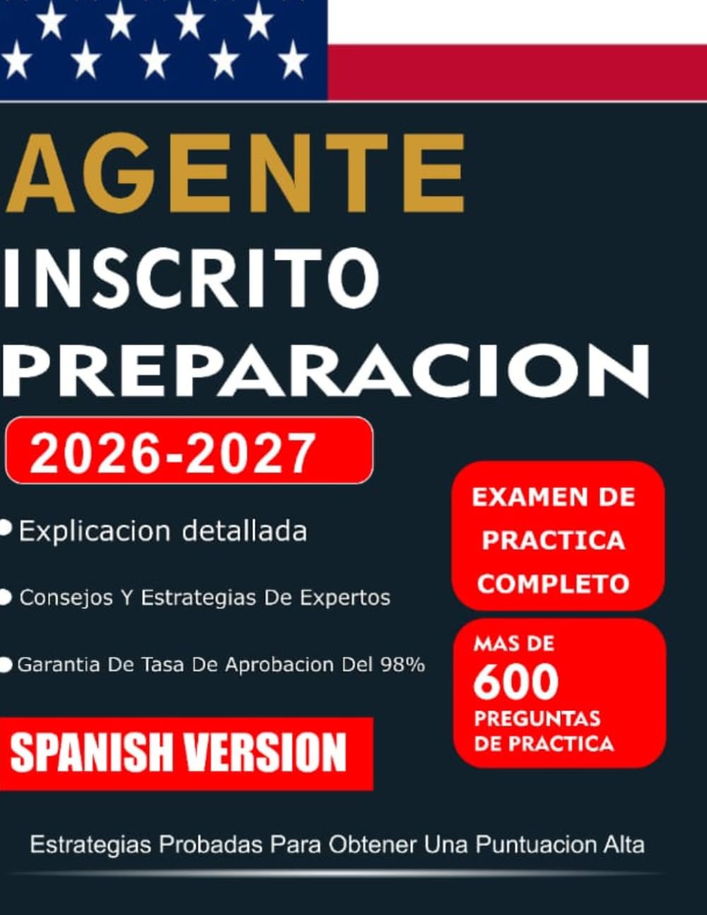 AGENTE INSCRITO PREPARACIÓN 2026 - 2027: Más de 600 preguntas de práctica, exámenes simulados completos, estrategias fiscales del IRS y métodos ... 3 partes del examen EA en tu primer intento.