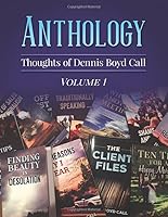 Anthology: Thoughts of Dennis Boyd Call 1719921717 Book Cover