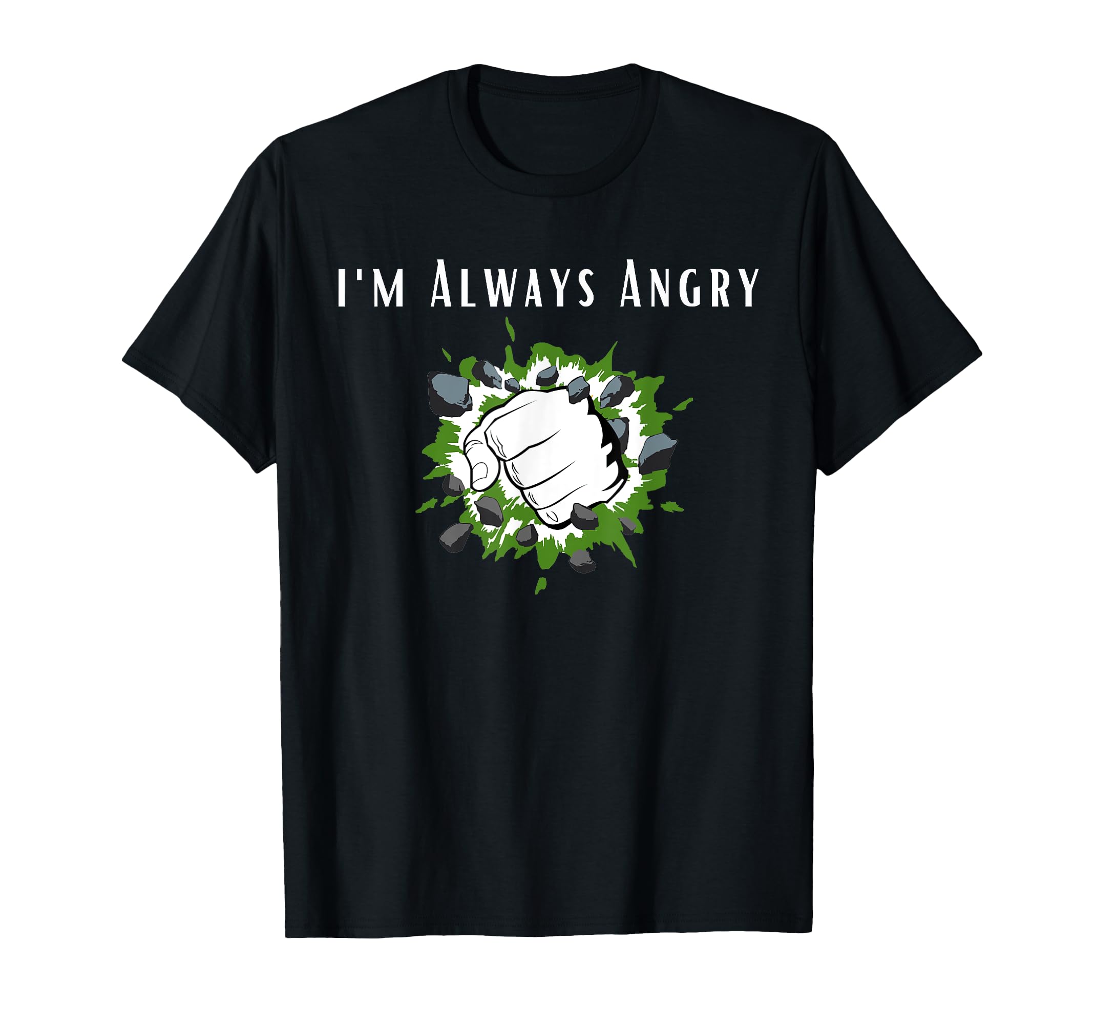 i'm Always Angry Funny Angry Superhero Gift For Kids T-Shirt