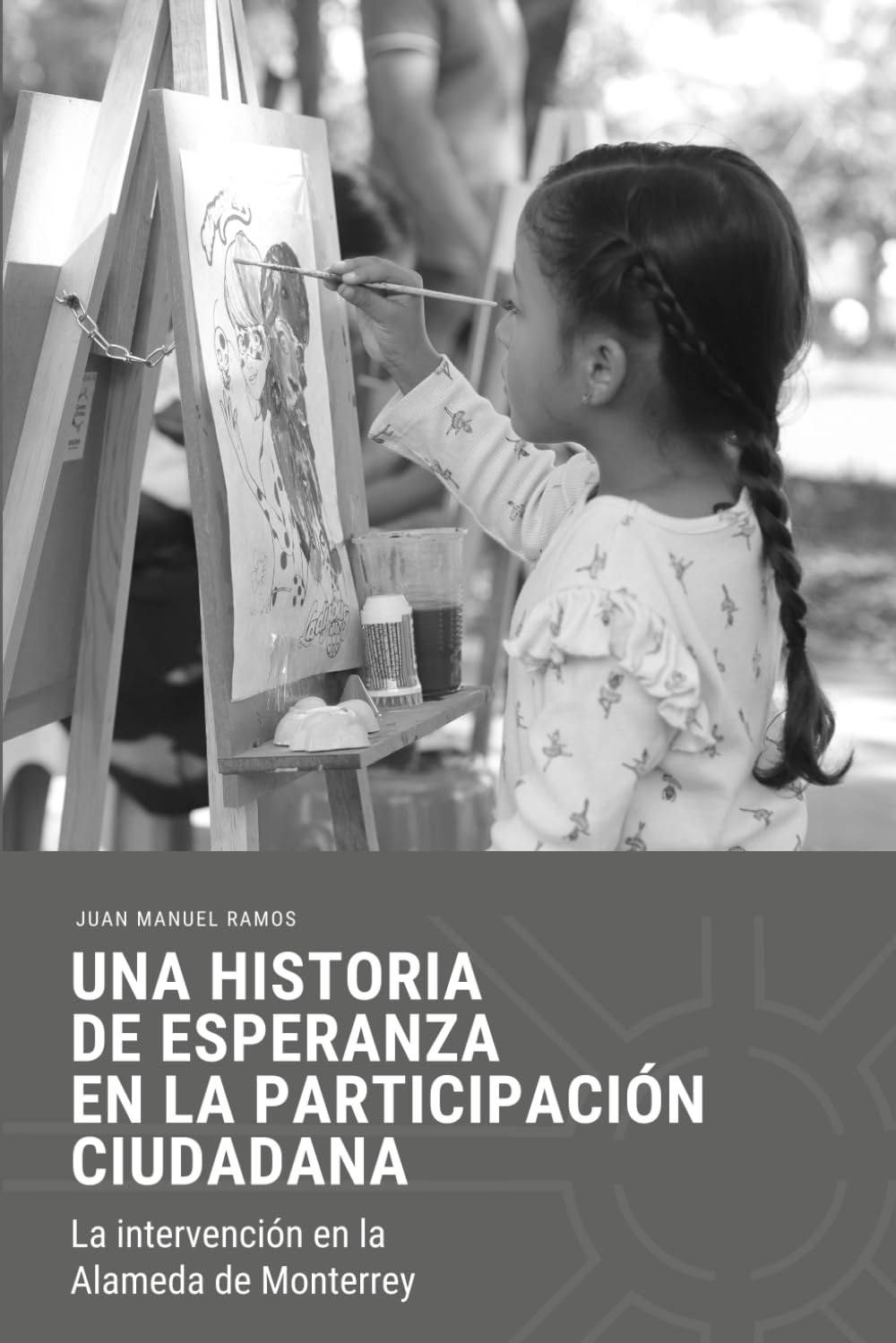 Una historia de esperanza en la participación ciudadana: La intervención en la Alameda de Monterrey