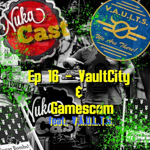 『Episode 16 - Vault City + Gamescom Interview』のカバーアート
