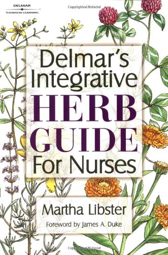 Delmar's Integrative Herb Guide for Nurses