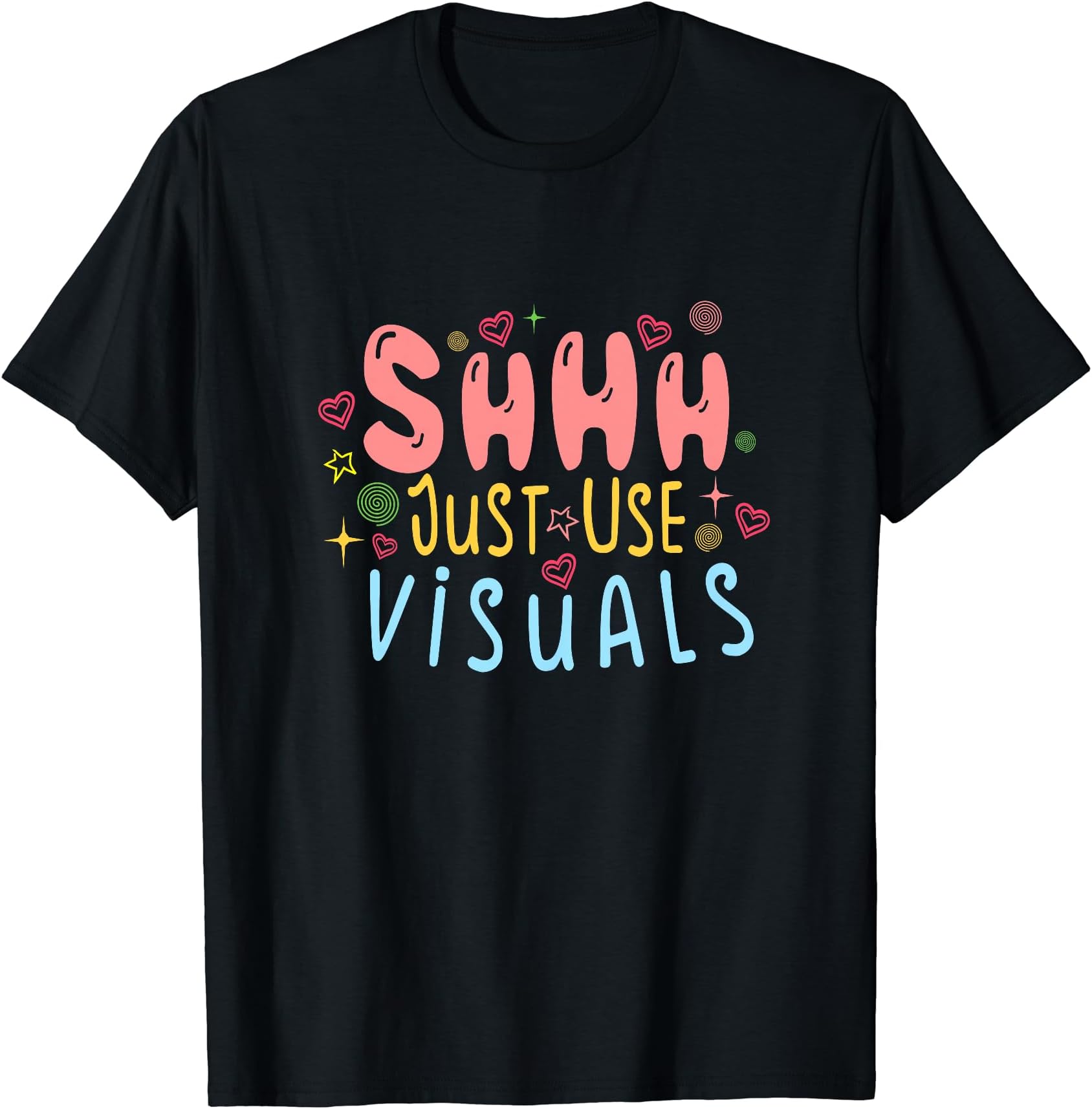 Shhh Just Use Visuals Special-needs Education Inclusion T-Shirt