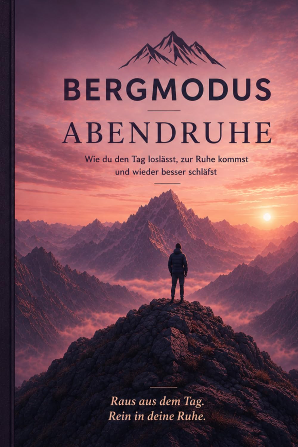 BERGMODUS Abendruhe: Abendruhe zur Entspannung und Selbstreflexion