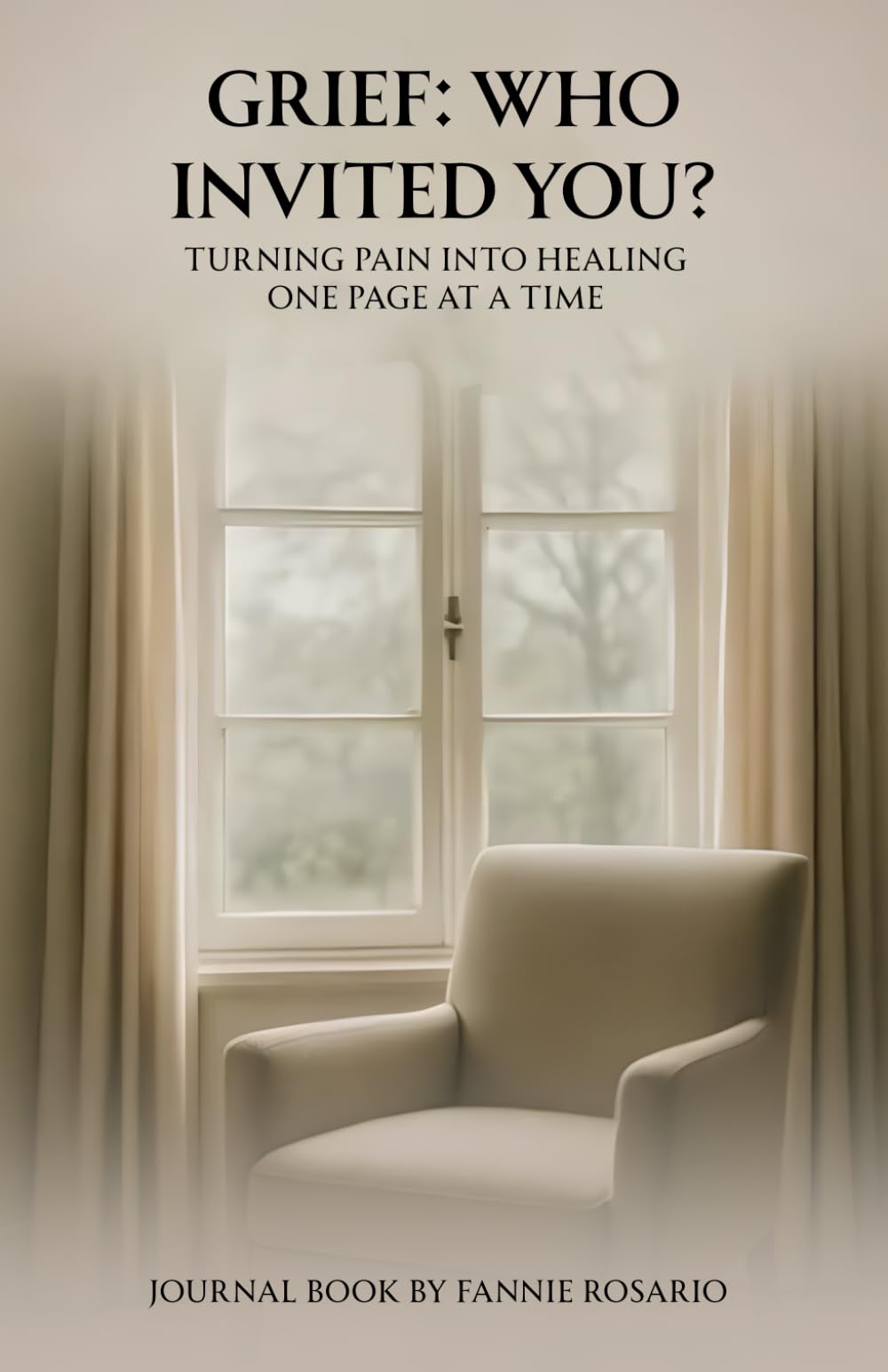 Grief, Who Invited You?: Turning Pain into Healing, One Page at a Time
