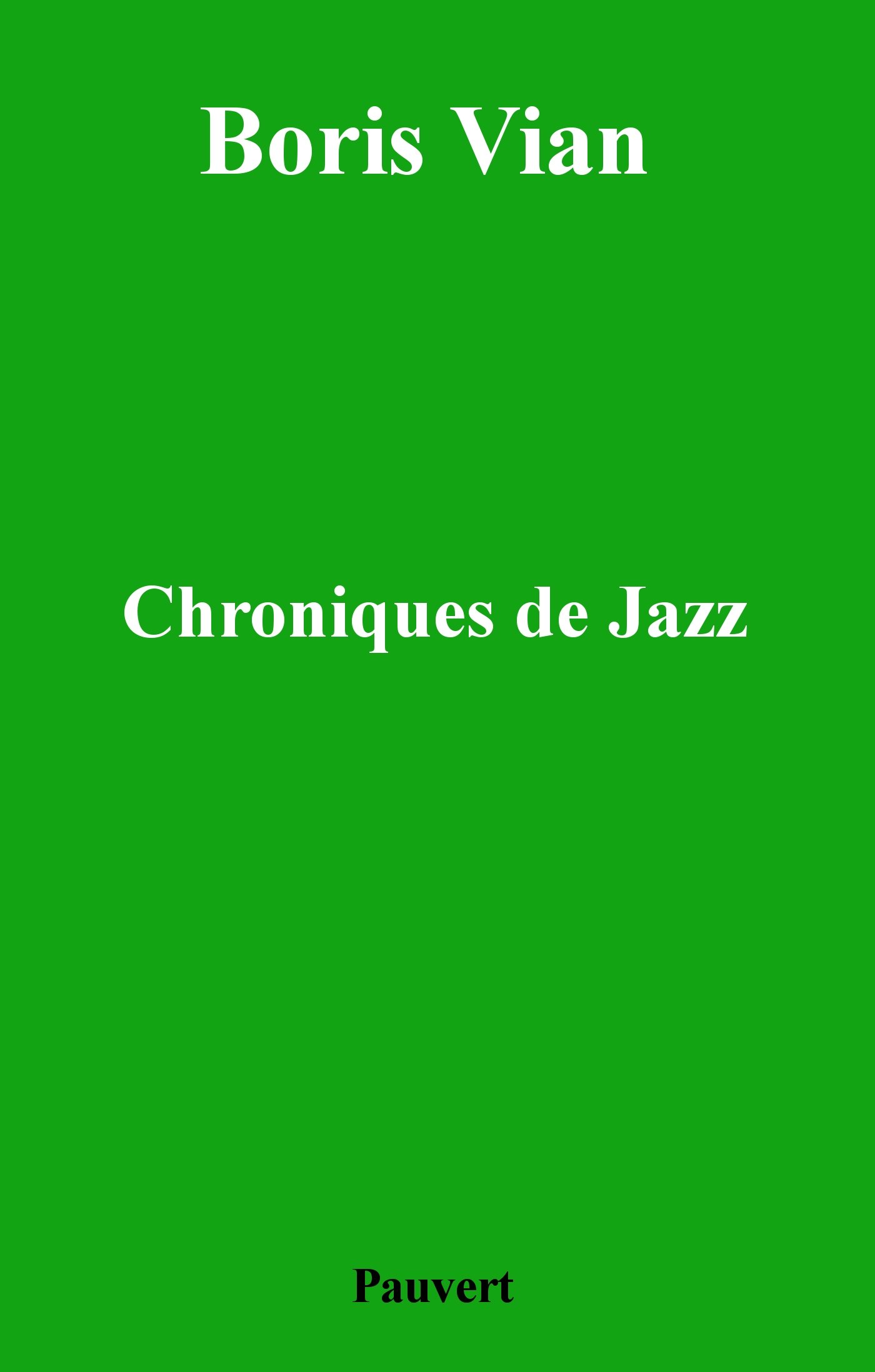 Chroniques de jazz (French Edition)