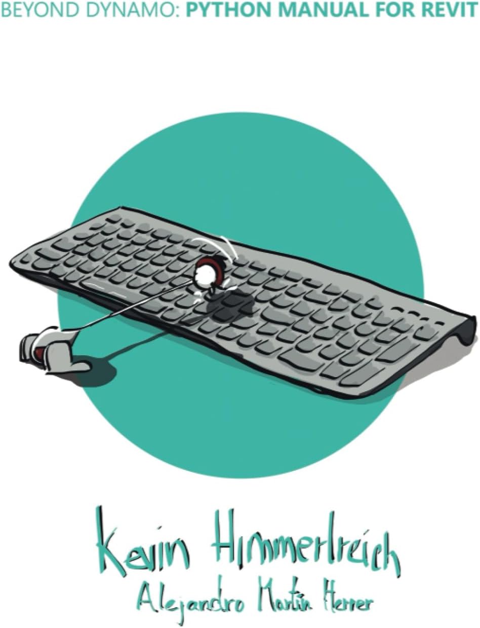 Beyond Dynamo: Python manual for Revit