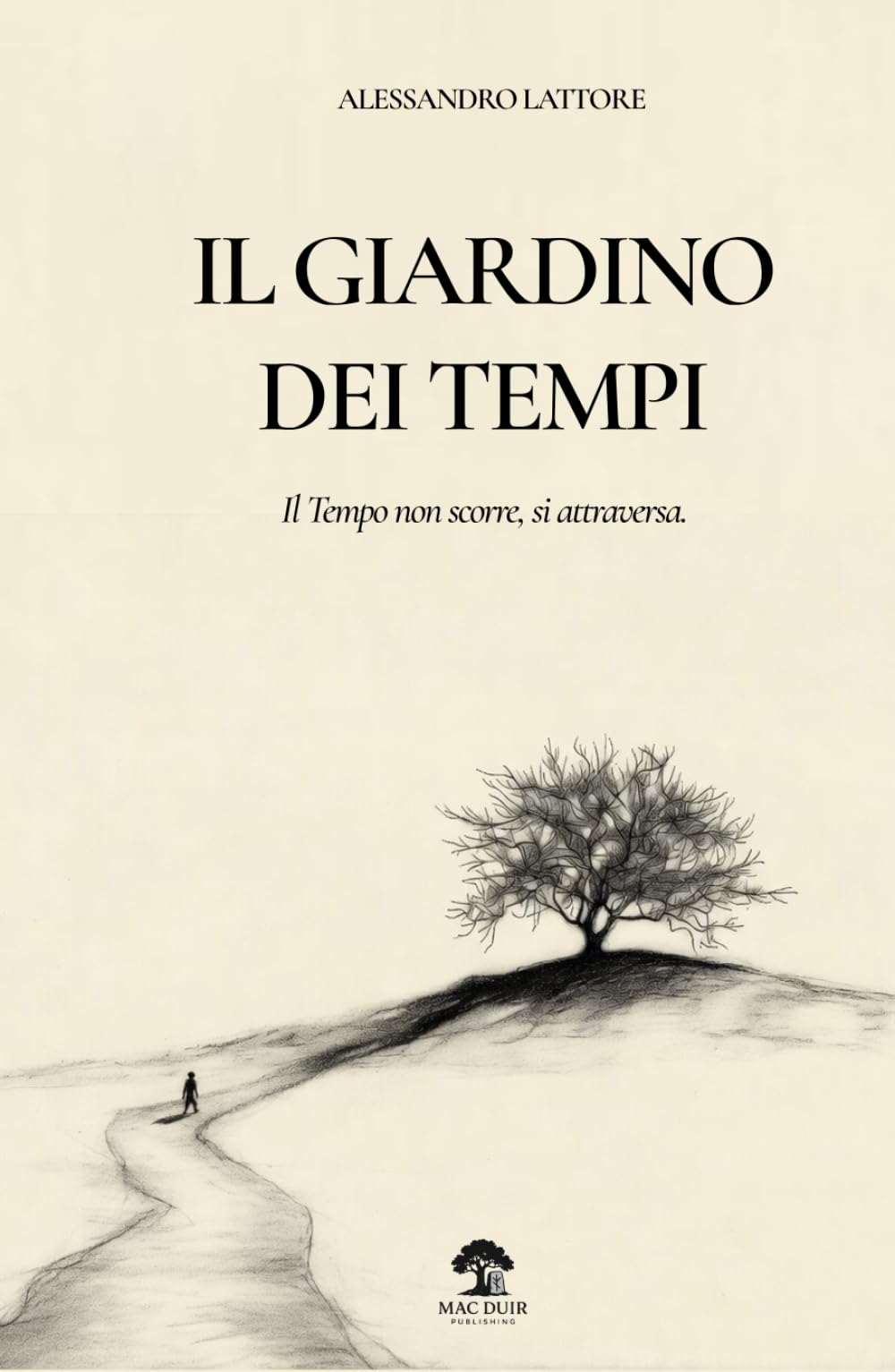 Il Giardino dei Tempi: Il Tempo non scorre, si attraversa.