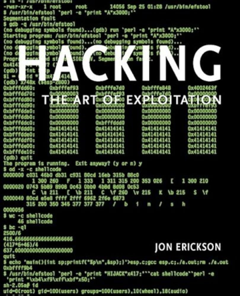 Hacking : The Art of Exploitation: Jon Erickson