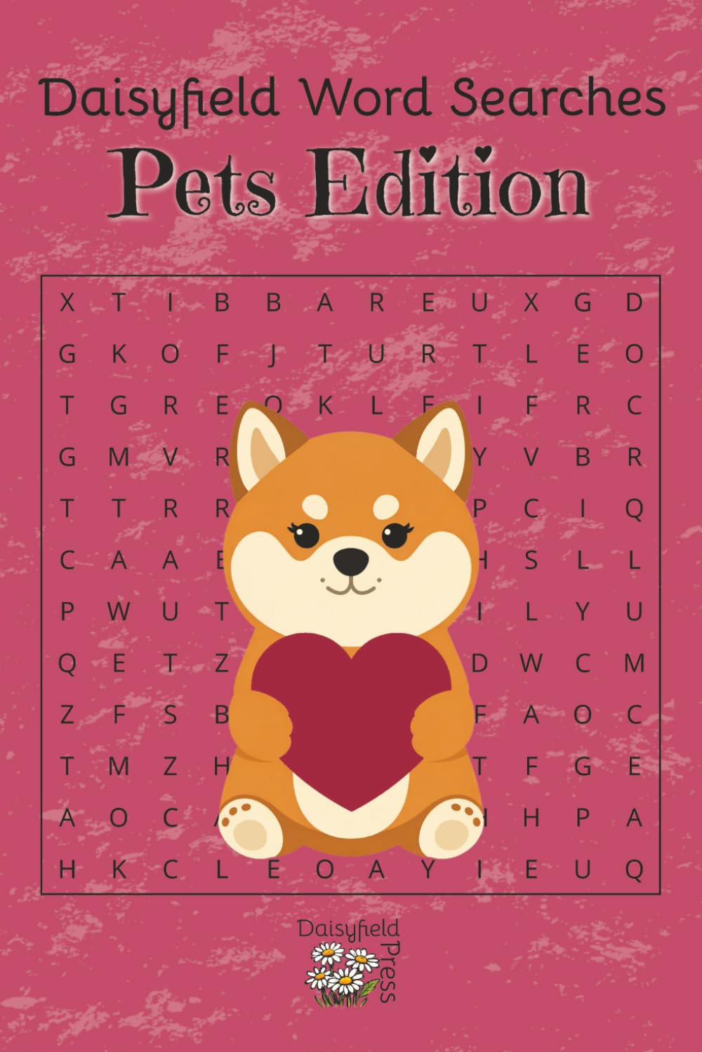Daisyfield Word Searches: Pets Edition: Paws, Claws, and Puzzle Fun