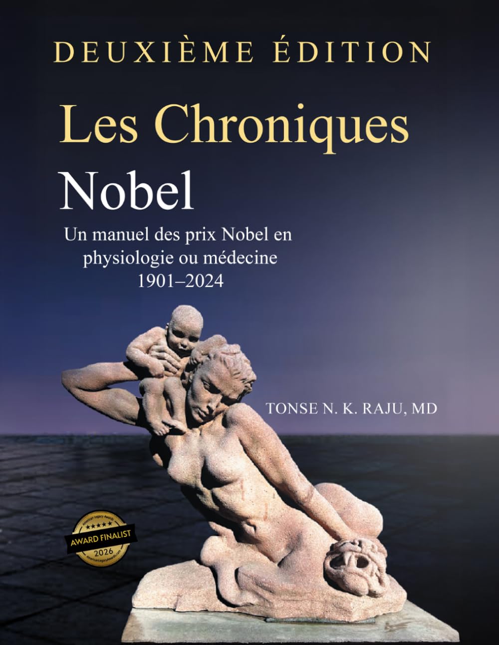 Les Chroniques Nobel: Un manuel des prix Nobel en physiologie ou médecine 1901–2024 Deuxième édition