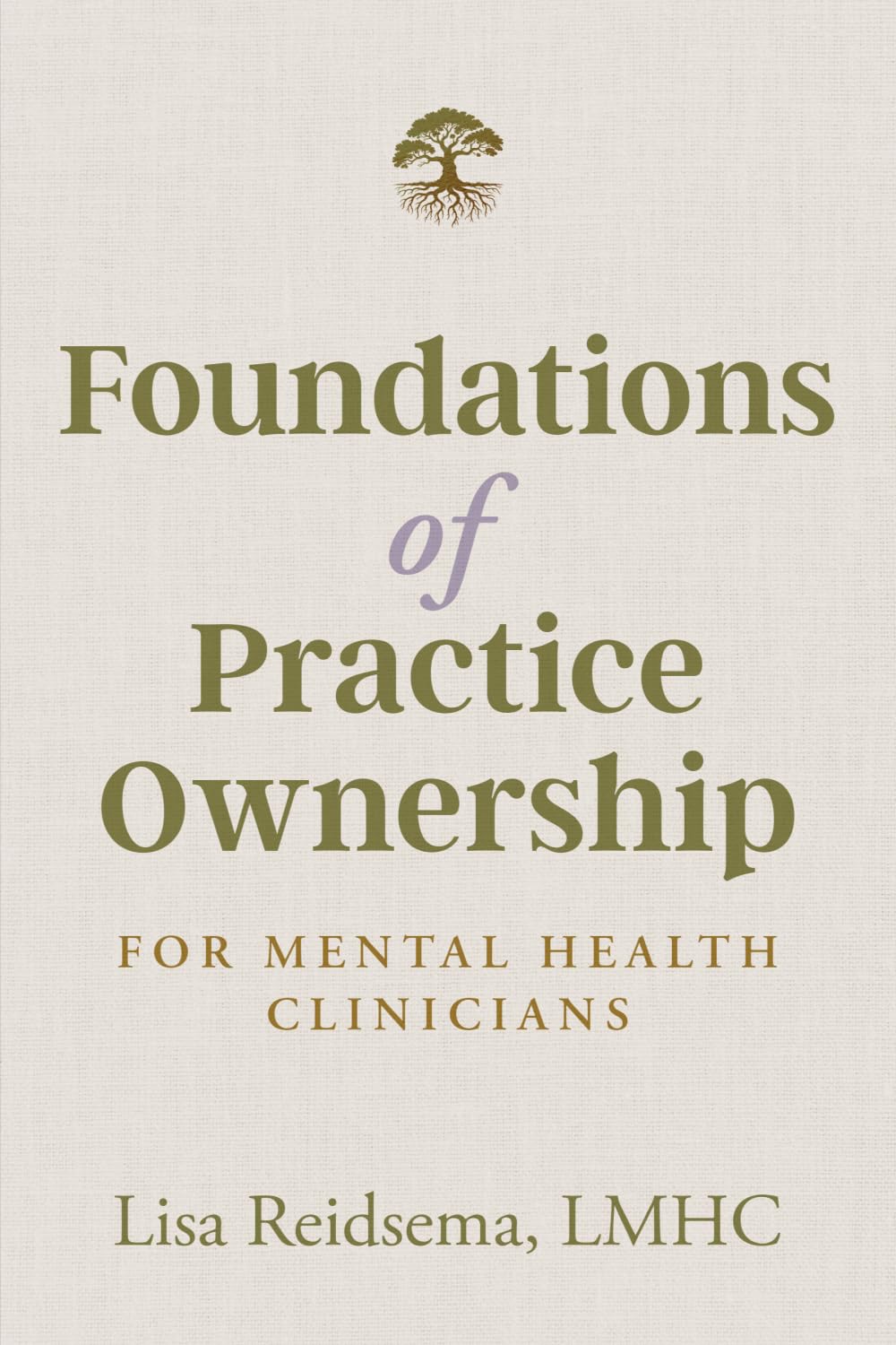 Foundations of Practice Ownership for Mental Health Clinicians