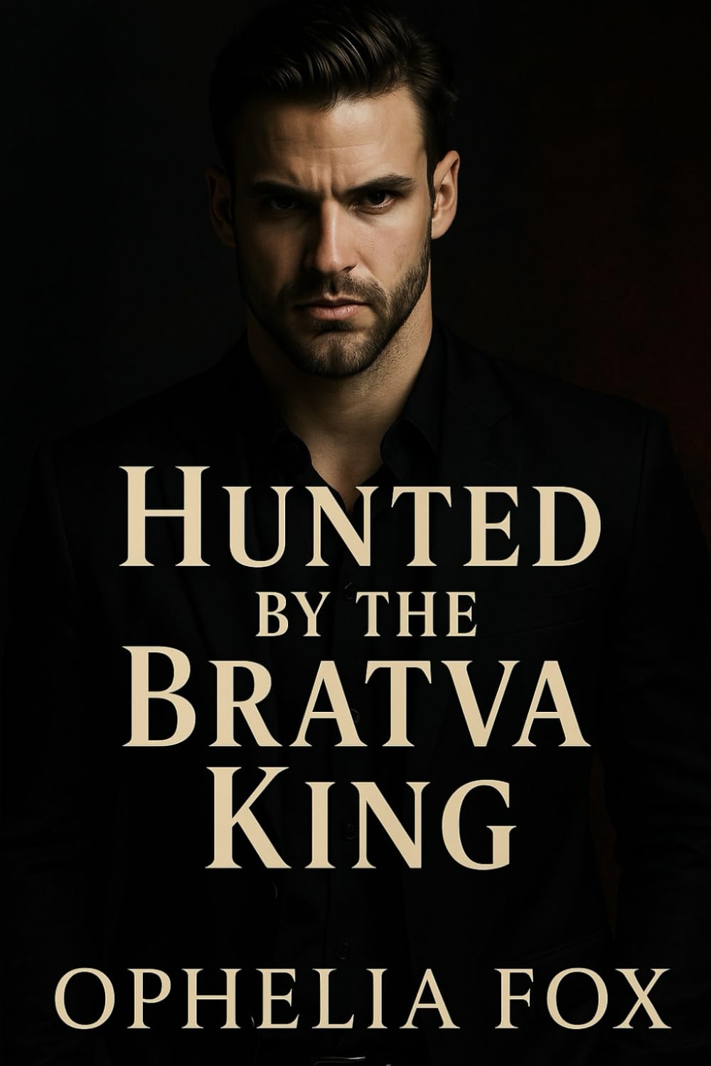 Hunted by the Bratva King: A Dark Chase through the Bratva World: 2 (THE ROMANOV BRATVA SERIES)