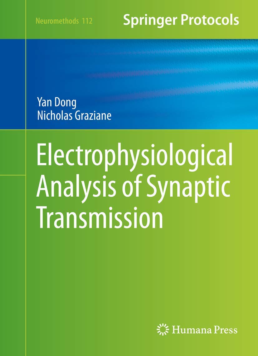 Electrophysiological Analysis of Synaptic Transmission (Neuromethods, 112)