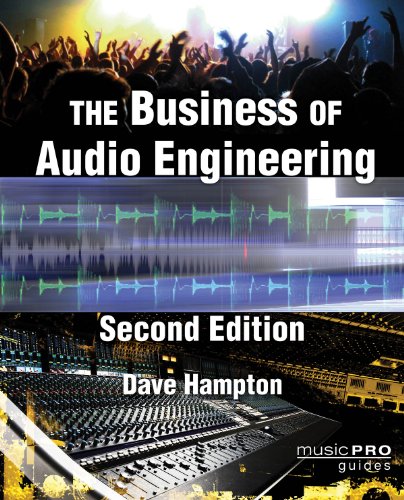The Business of Audio Engineering (Music Pro Guides)