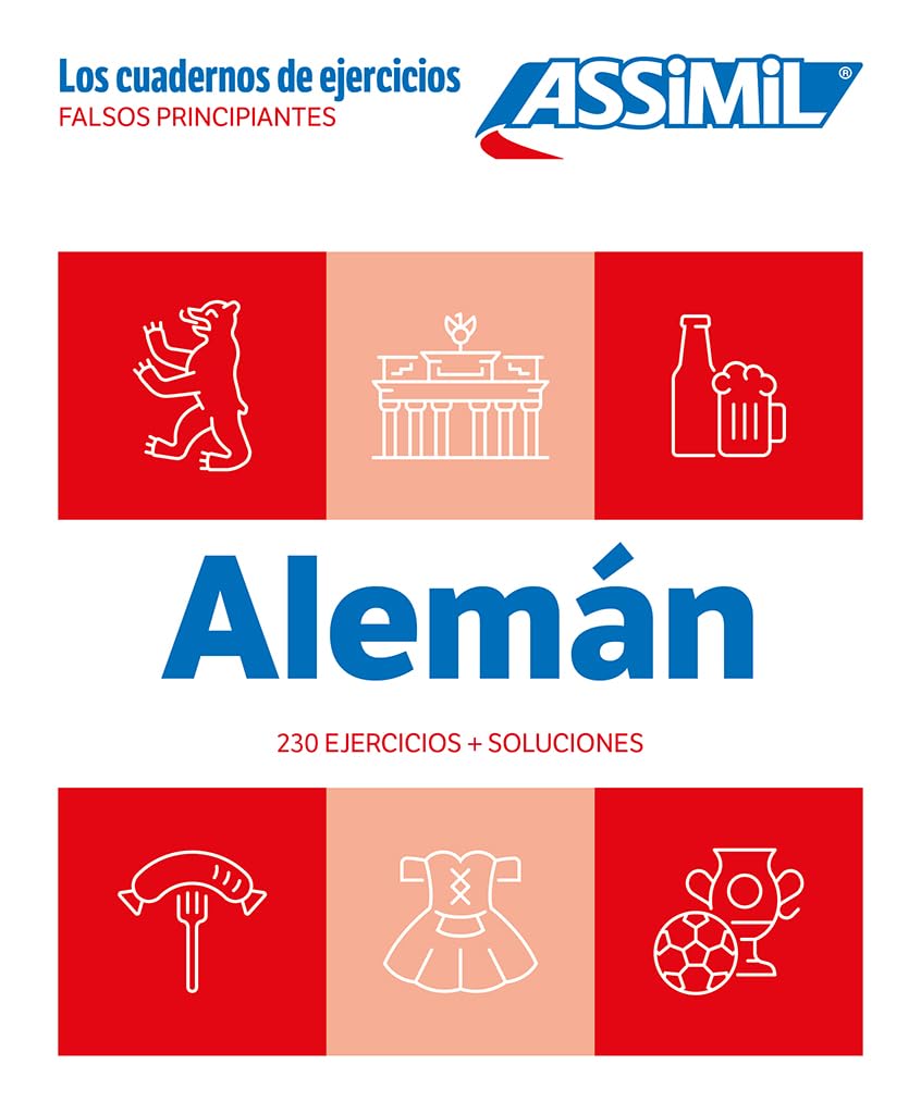 Aleman Faux Debutants: Aleman Los Cuadernos de Ejercicias (Cahiers D'exercices)