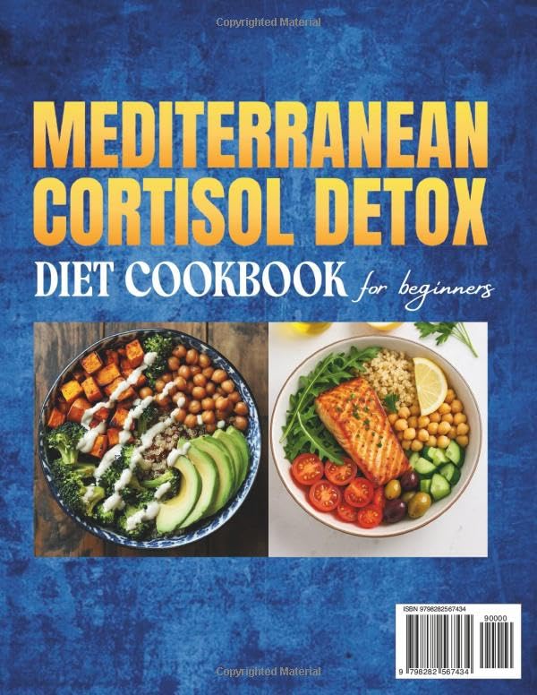 Mediterranean Cortisol Detox Diet Cookbook for beginners 2025: A 28-Day Hormone-Balancing Meal Plan with Anti-Inflammatory Recipes to Reduce Belly Fat, Boost Energy, and Lower Stress Naturally - Image 2