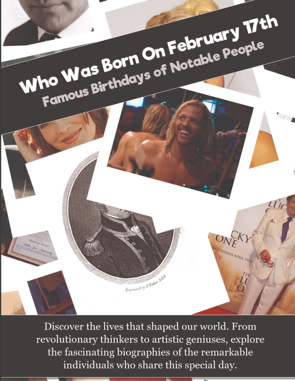Who Was Born On February 17th: Famous Birthdays of Notable People