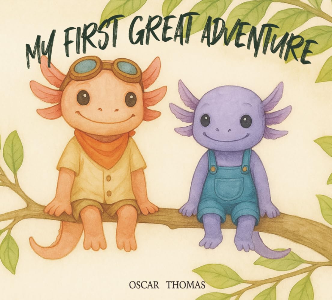My First Great Adventure: Illustrated children's adventure story about friendship, nature, and values for children aged 3 to 7