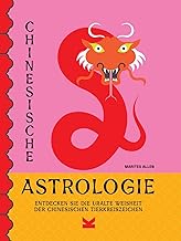 Chinesische Astrologie: Entdecken Sie die uralte Weisheit der chinesischen Tierkreiszeichen