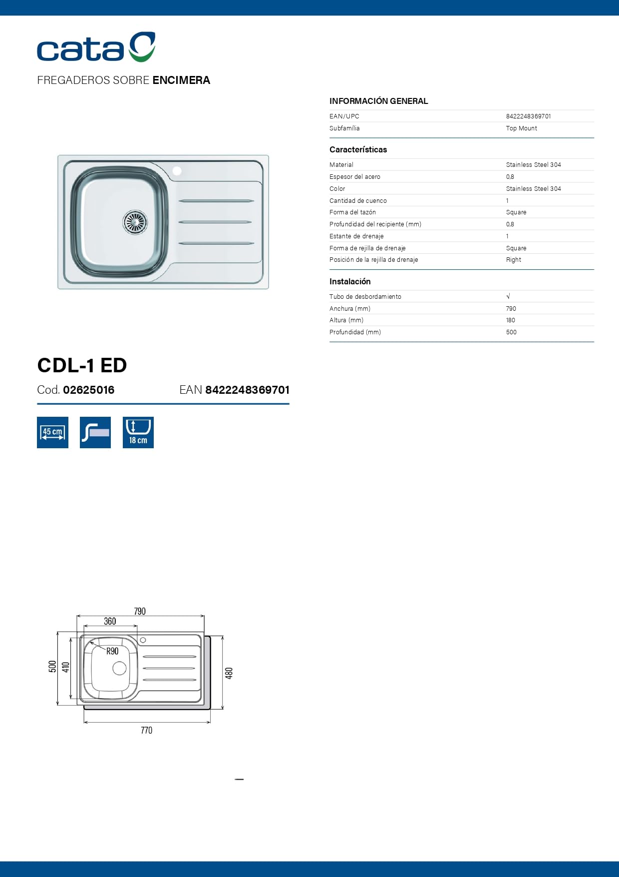Cata CDL-1 ED Fregadero Sobre Encimera 79 x 50 cm, Cubeta Cuadrada con Escurridor, Válvula Canasta 3 1/2”, Mueble Mínimo 45 cm, Acero Inoxidable