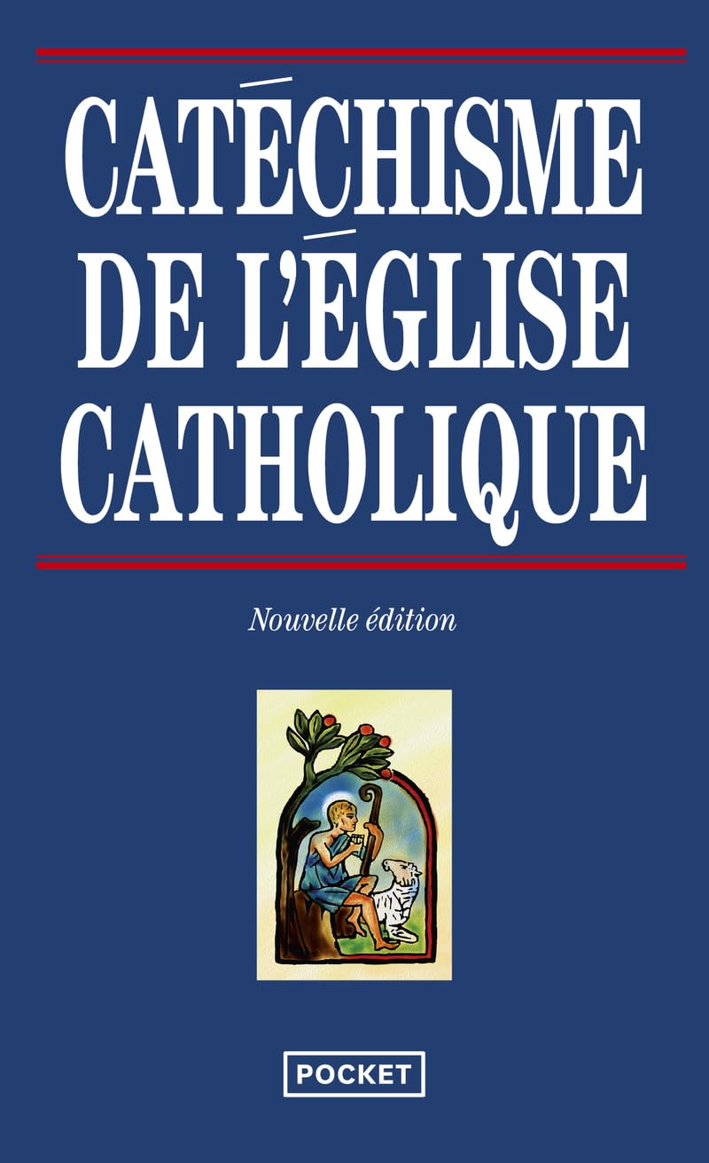 Catechisme de l'Eglise catholique (Evol - spiritualité/philosophie)