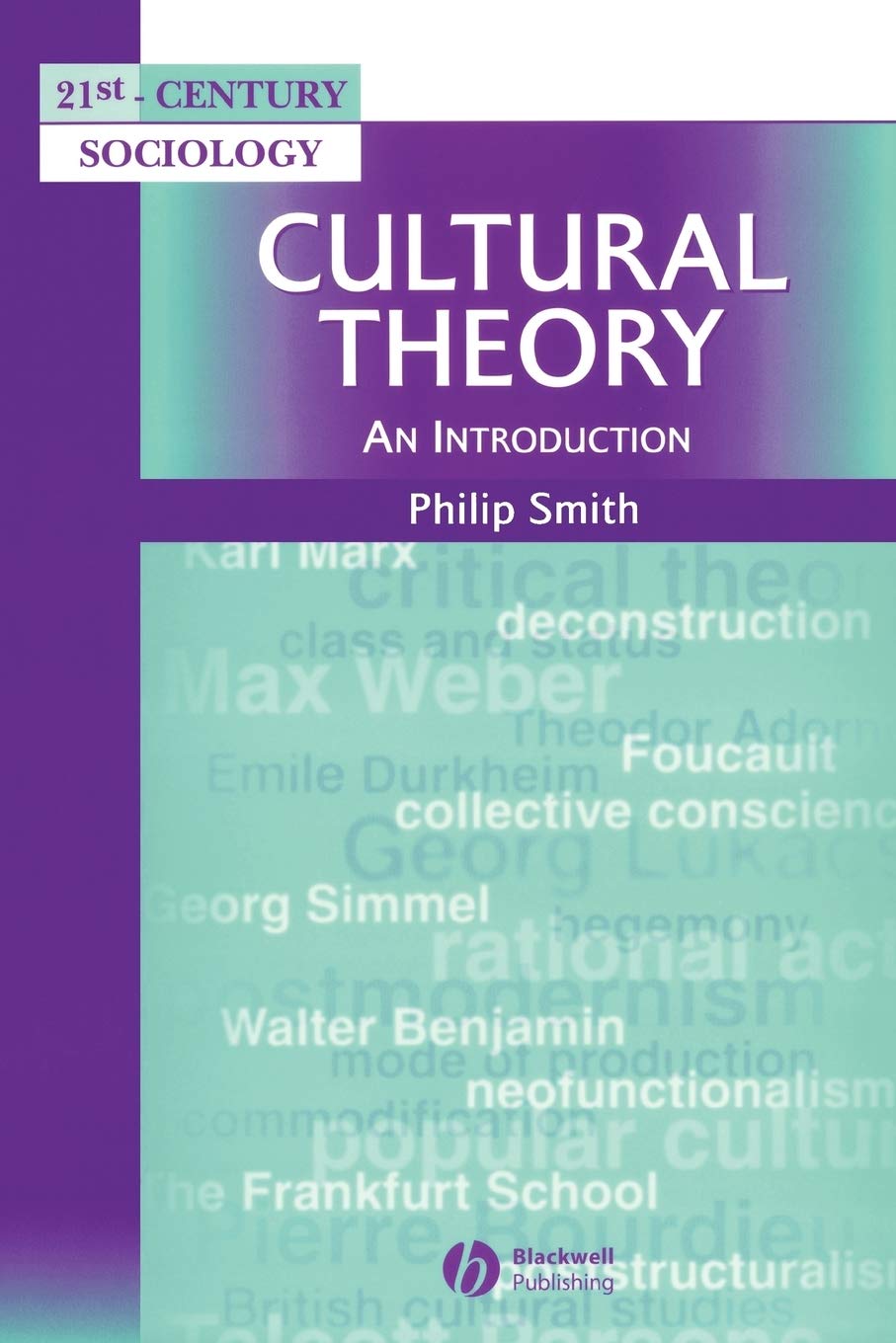 Cultural Theory: An Introduction (21st Century Sociology)