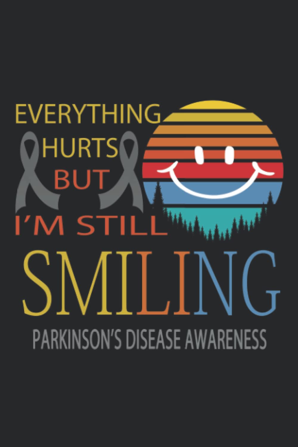 PARKINSON’S DISEASE Awareness Lined Notebook: PARKINSON’S DISEASE Journal 110 Pages 6x9 Inch for PARKINSON’S DISEASE Warrior & PARKINSON’S DISEASE Fighter