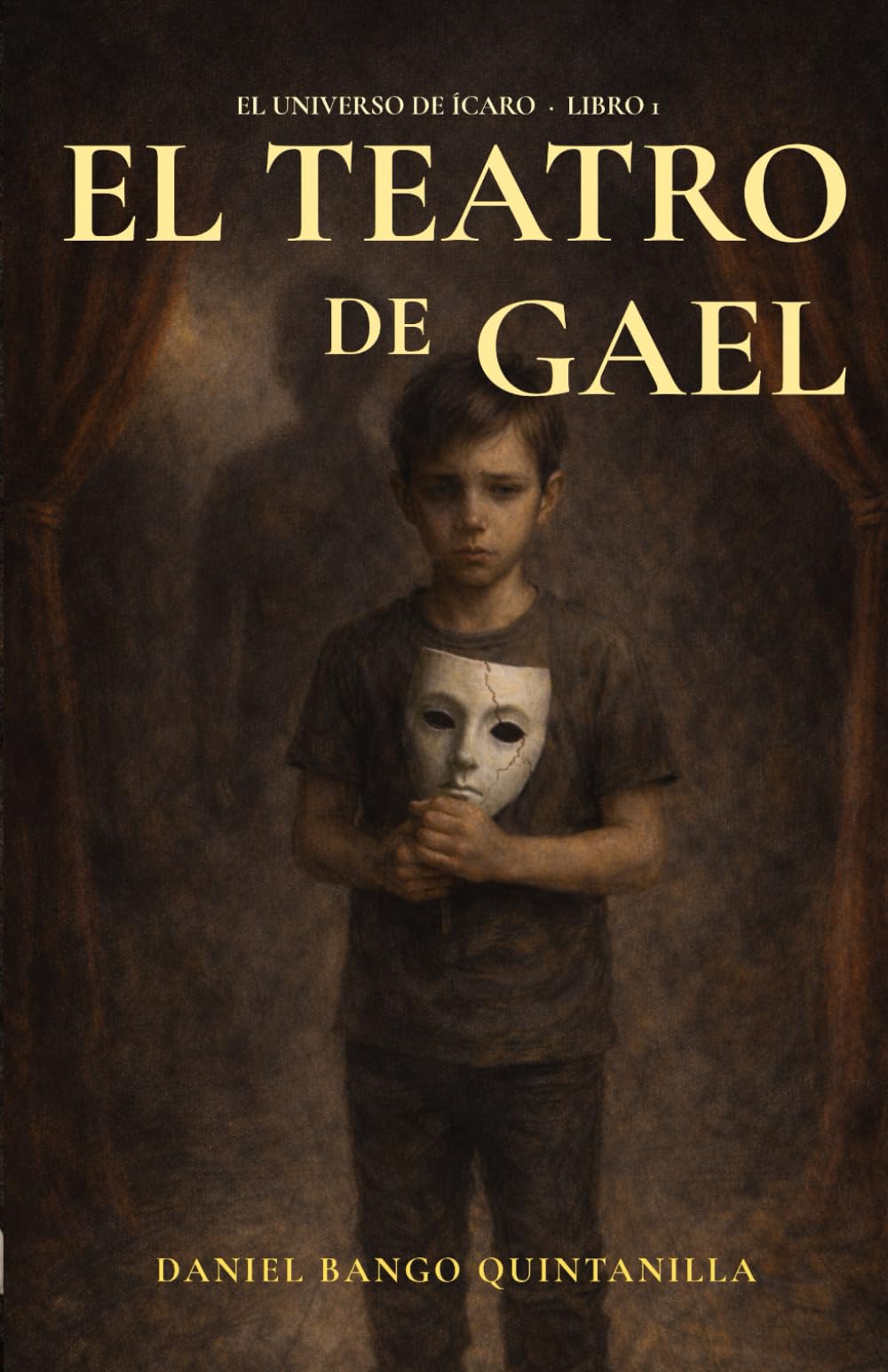 EL TEATRO DE GAEL: Una novela psicológica ilustrada sobre la infancia interior y las voces que nos protegen (EL UNIVERSO DE ÍCARO)
